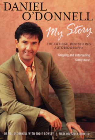 Daniel O'Donnell - My Story - Daniel O'Donnell [KSIĄŻKA]