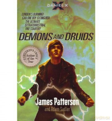 Daniel X: Demons and Druids - James Patterson [KSIĄŻKA]