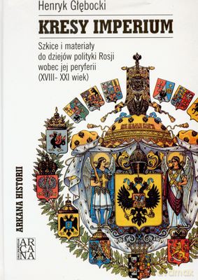 Kresy Imperium - Henryk Głębocki [KSIĄŻKA]