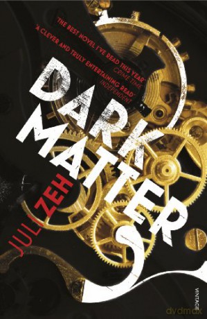 Dark Matter - Juli Zeh [KSIĄŻKA]