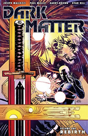 Dark Matter Volume 1: Rebirth - Joseph Mallozzi [KSIĄŻKA]