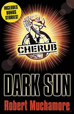 Dark Sun and other stories CHERUB - Robert Muchamore [KSIĄŻKA]