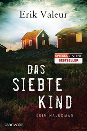 DAS SIEBTE KIND: Kriminalroman - Erik Valeur [KSIĄŻKA]