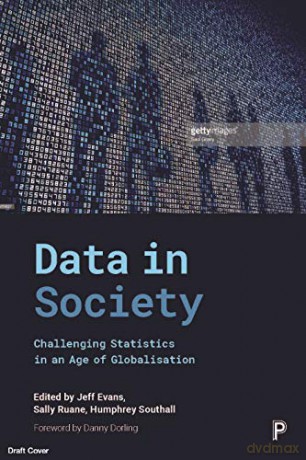 Data in Society: Challenging Statistics in an Age of Globalisation - Jeff Evans [KSIĄŻKA]