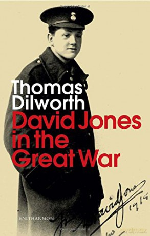 David Jones in the Great War - Thomas Dilworth [KSIĄŻKA]
