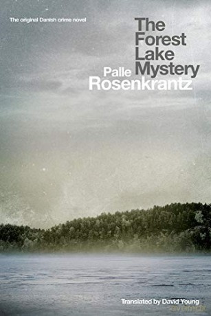 The Forest Lake Mystery - Palle Rosenkrantz [KSIĄŻKA]