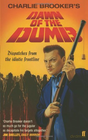 Dawn of the Dumb - Charlie Brooker [KSIĄŻKA]