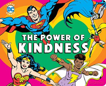 DC Super Heroes: The Power of Kindness, 30 - Julie Merberg [KSIĄŻKA]