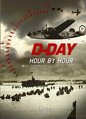 D-Day Hour by Hour - Marc Laurenceau [KSIĄŻKA]