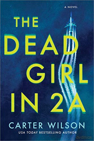 Dead Girl in 2A, The: A Novel - Carter Wilson [KSIĄŻKA]