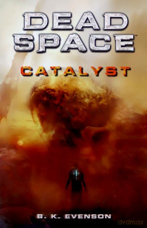 Dead Space - Catalyst - B.K. Evenson [KSIĄŻKA]