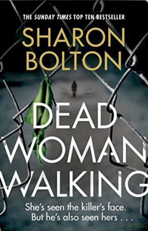 Dead Woman Walking - Sharon Bolton [KSIĄŻKA]