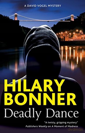 Deadly Dance: 1 A David Vogel Mystery, 1 - Hilary Bonner [KSIĄŻKA]
