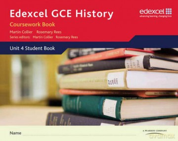 Edexcel Gce History - A2: Unit 4 Coursework Book - Martin Collier [KSIĄŻKA]