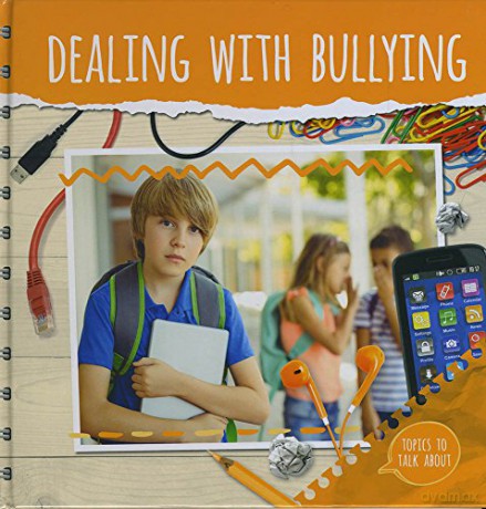 Dealing with bullying Topics To Talk About - olly Duhig [KSIĄŻKA]