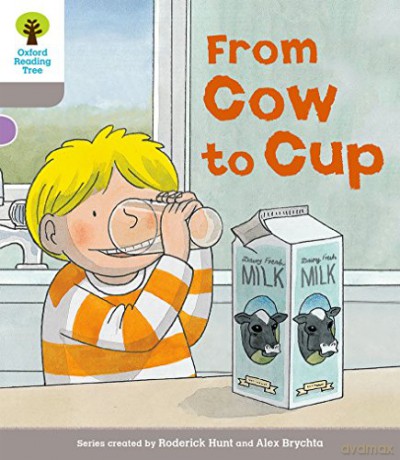 Oxford Reading Tree Biff, Chip And Kipper Stories Decode And Develop: Level 1: From Cow To Cup - Roderick Hunt [KSIĄŻKA]