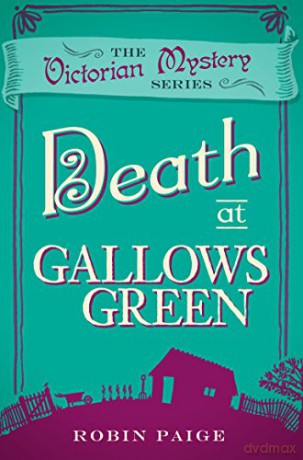 Death at Gallows Green A Victorian Mystery Book 2 - Robin Paige [KSIĄŻKA]