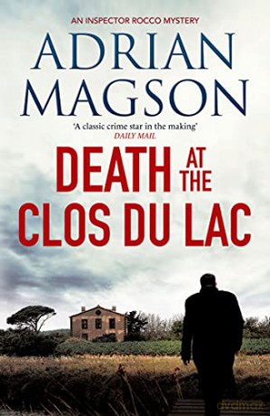 Death at the Clos du Lac Inspector Lucas Rocco - Adrian Magson [KSIĄŻKA]
