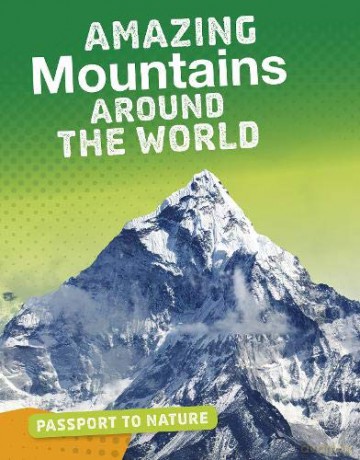 Passport To Nature: Amazing Mountains Around The World - Pat Tanumihardja [KSIĄŻKA]