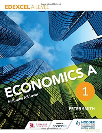 Edexcel A Level Economics A Book 1 - Peter Smith [KSIĄŻKA]