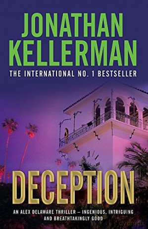 Deception Alex Delaware series, Book 25: A masterfully suspenseful psychological thriller - Jonathan Kellerman [KSIĄŻKA]