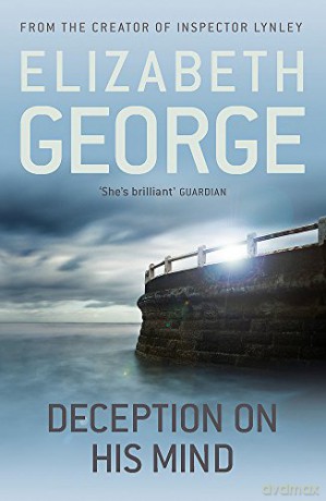 Deception on his Mind: Part of Inspector Lynley: 9 - Elizabeth George [KSIĄŻKA]