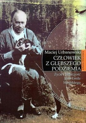 Człowiek Z Głębszego Podziemia - Maciej Urbanowski [KSIĄŻKA]