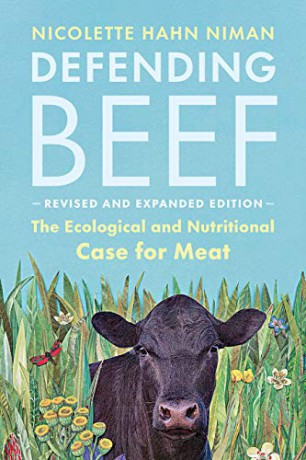Defending Beef: The Ecological and Nutritional Case for Meat, 2nd Edition - Nicolette Hahn Niman [KSIĄŻKA]