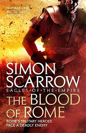 The Blood Of Rome (Eagles Of The Empire 17) - Simon Scarrow [KSIĄŻKA]