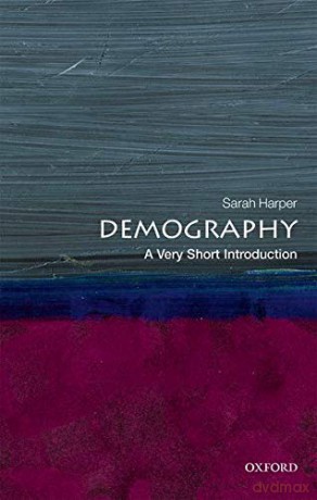 Demography: A Very Short Introduction Very Short Introductions - Sarah Harper [KSIĄŻKA]