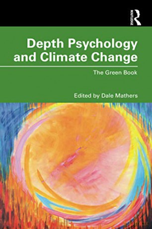 Depth Psychology and Climate Change: The Green Book - Dale Mathers [KSIĄŻKA]