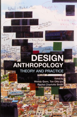 Design Anthropology: Theory and Practice - Wendy Gunn [KSIĄŻKA]