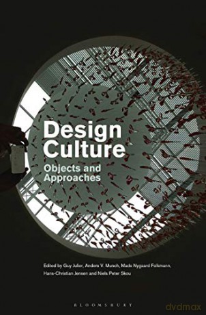 Design Culture: Objects and Approaches - Guy Julier [KSIĄŻKA]