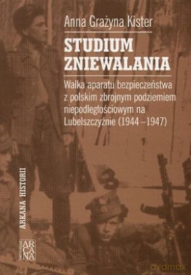Studium Zniewalania - Anna Grażyna Kister [KSIĄŻKA]