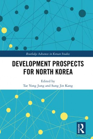 Development Prospects for North Korea Routledge Advances in Korean Studies - Tae Yong Jung [KSIĄŻKA]