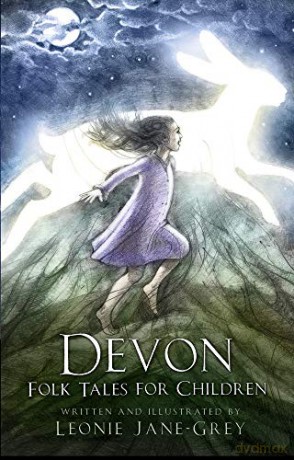 Devon Folk Tales for Children - Leonie Jane-Grey [KSIĄŻKA]