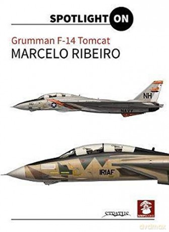 Grumman F-14 Tomcat (Spotlight On) - Marcelo Ribeiro [KSIĄŻKA]