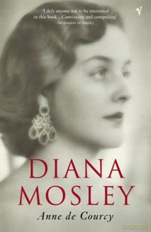 Diana Mosley - Anne De Courcy [KSIĄŻKA]