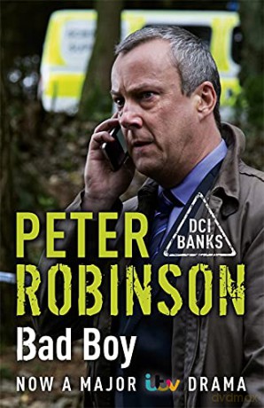 Bad Boy: Dci Banks 19 - Peter Robinson [KSIĄŻKA]