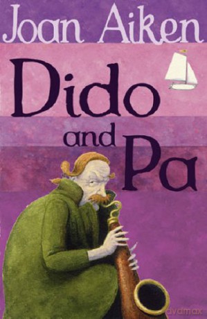 Dido And Pa The Wolves Of Willoughby Chase Sequence - Joan Aiken [KSIĄŻKA]