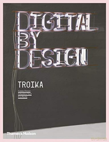 Digital by Design: Crafting Technology for Products and Environments - Troika [KSIĄŻKA]