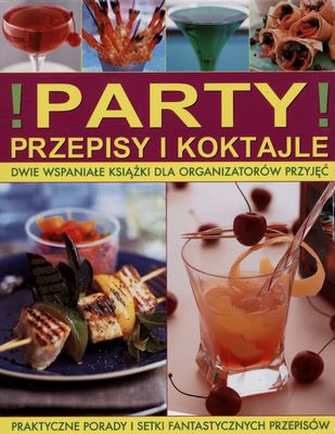 Party Przepisy I Koktajle (twarda) [KSIĄŻKA]