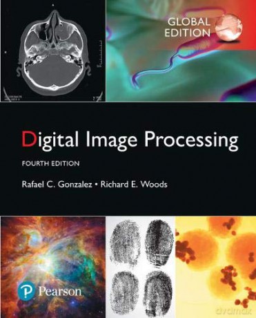 Digital Image Processing, Global Edition - Rafael Gonzalez [KSIĄŻKA]