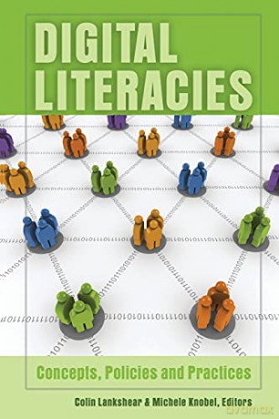Digital Literacies; Concepts, Policies and Practices 30 New Literacies and Digital Epistemologies - Colin Lankshear [KSIĄŻKA]