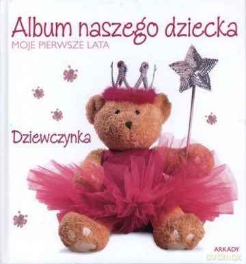 Album Naszego Dziecka Dziewczynka (twarda) [KSIĄŻKA]