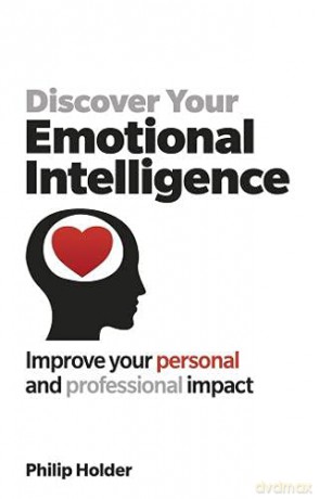 Discover Your Emotional Intelligence - Philip Holder [KSIĄŻKA]