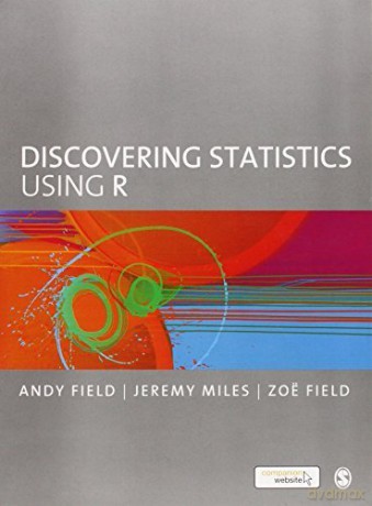 Discovering Statistics Using R - Andy Field [KSIĄŻKA]