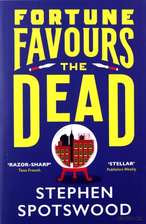 Fortune Favours The Dead: A Dazzling Murder Mystery Set In 1940S New York (Pentecost And Parker) - Stephen Spotswood [KSIĄŻKA]