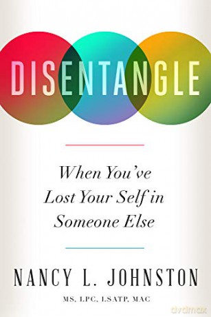 Disentangle: When You've Lost Your Self in Someone Else - Nancy L [KSIĄŻKA]