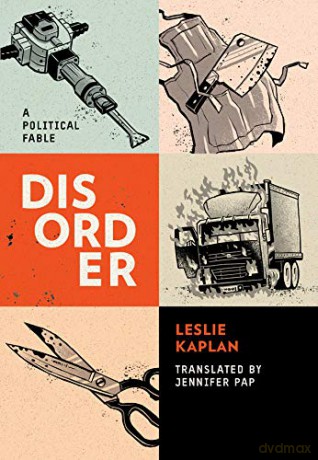 Disorder: A Fable - Leslie Kaplan [KSIĄŻKA]